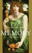 Memory: A Philosophical Study a Philosophical Study