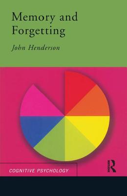 Memory and Forgetting - Henderson, John