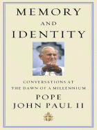 Memory and Identity: Conversations at the Dawn of a Millennium