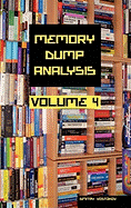Memory Dump Analysis Anthology: v. 4