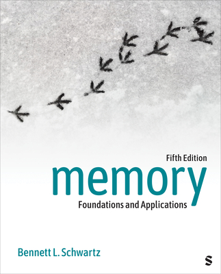 Memory: Foundations and Applications - Schwartz, Bennett L