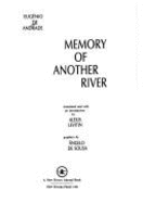 Memory of Another River: Collected Prose Poems - De Andrade, Eugenio, and Levitin, Alexis (Introduction by)