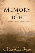 Memory of Light: An Aftermath of Gettysburg