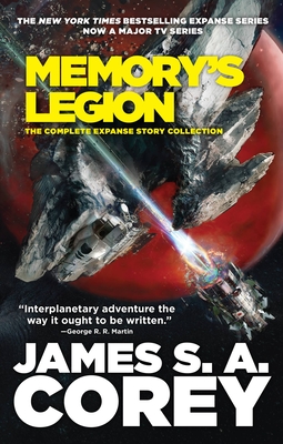 Memory's Legion: The Complete Expanse Story Collection - Corey, James S A