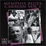 Memphis Blues Caravan, Vol. 1