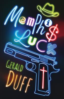Memphis Luck - Duff, Gerald