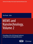 MEMS and Nanotechnology, Volume 2: Proceedings of the 2010 Annual Conference on Experimental and Applied Mechanics