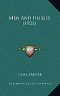 Men and Horses (1921) - Santee, Ross