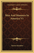 Men and Manners in America V1