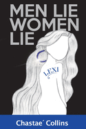 Men Lie, Women Lie: Lexi