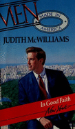 Men Made in America #32: In Good Faith - McWilliams, Judith
