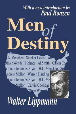 Men of Destiny - Lippmann, Walter (Editor)