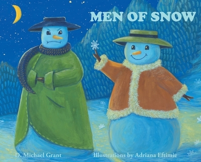 Men of Snow - Grant, D Michael