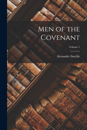 Men of the Covenant; Volume 1