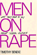 Men on Rape: What They Have to Say about Sexual Violence - Beneke, Timothy