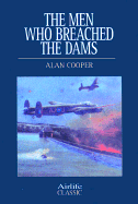 Men Who Breached the Dams