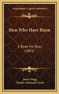 Men Who Have Risen: A Book for Boys (1861)