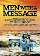 Men with a Message: An Introduction to the New Testament and Its Writers