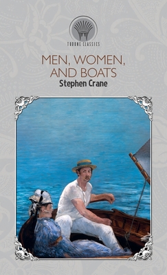 Men, Women, and Boats - Crane, Stephen