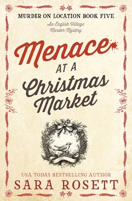 Menace at the Christmas Market - Rosett, Sara