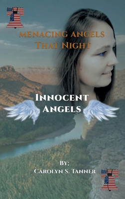 Menacing Angels: That Night: Innocent Angels - Tanner, Carolyn