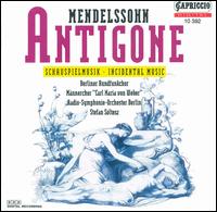 Mendelssohn: Antigone - Klaus Piontek (speech/speaker/speaking part); Ren Pape (bass); Therese Hamer (speech/speaker/speaking part);...