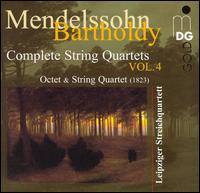 Mendelssohn-Bartholdy: Octet; String Quartet (1823) - Hartmut Rohde (viola); Leipziger Streichquartett; Matthias Wollong (violin); Michael Sanderling (cello); Yamei Yu (violin)