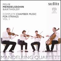 Mendelssohn: Complete Chamber Music for Strings, Vol. 1 - Mandelring Quartet