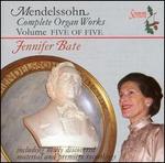 Mendelssohn: Complete Organ Works, Vol. 5 - Jennifer Bate (organ); Martin Stacey (organ)