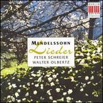 Mendelssohn: Lieder - Peter Schreier (tenor); Walter Olbertz (piano)