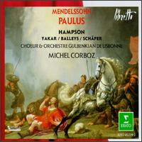 Mendelssohn: Paulus - Alexandre Rabinovitch (violin); Brigitte Balleys (alto); Inger Marie Thomsen (organ); Markus Schafer (tenor);...