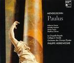 Mendelssohn: Paulus - Annette Markert (mezzo-soprano); James Taylor (tenor); Matthias Goerne (bass); Melanie Diener (soprano);...