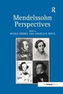 Mendelssohn Perspectives. Edited by Nicole Grimes and Angela Mace