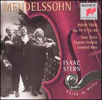Mendelssohn: Piano Trios Op. 49 & Op. 66 - Eugene Istomin (piano); Isaac Stern (violin); Leonard Rose (cello)