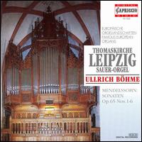 Mendelssohn: Sonatas, Op. 65 - Ullrich Bohme (organ)