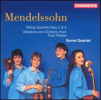 Mendelssohn: String Quartets Nos. 2 & 4; Four Pieces - Catherine Yates (violin); Gina McCormack (violin); Helen Thatcher (cello); Sorrel Quartet (strings); Sorrel Quartet;...