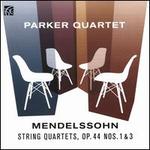 Mendelssohn: String Quartets, Op. 44 Nos. 1 & 3