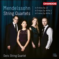 Mendelssohn: String Quartets, Vol. 2 - Doric String Quartet