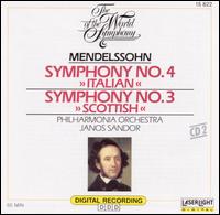 Mendelssohn: Symphonies Nos. 3 & 4 - Philharmonia Orchestra; Janos Sandor (conductor)