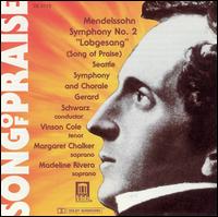 Mendelssohn: Symphony 2 - Margaret Chalker (soprano); Vinson Cole (tenor); Seattle Symphony Chorale (choir, chorus); Seattle Symphony Orchestra;...