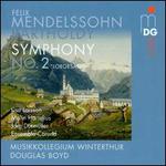 Mendelssohn: Symphony No. 2 "Lobgesang" - Jrg Drmller (tenor); Lisa Larsson (soprano); Malin Hartelius (soprano); Ensemble Corund (choir, chorus);...