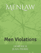MenLaw: Men Violations