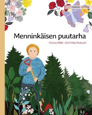 Mennink?isen puutarha: Finnish Edition of The Gnome's Garden - Pere, Tuula, and Rautkallio, Outi (Illustrator)