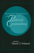 Mennonite Perspectives on Pastoral Counseling