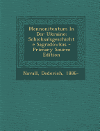 Mennonitentum in Der Ukraine; Schicksalsgeschichte Sagradowkas