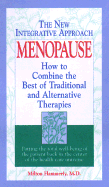 Menopause: How to Combine the Best of Traditional and Alternative Therapies - Hammerly, Milton, M.D.