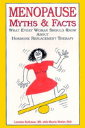 Menopause Myths & Facts: What Every Woman Should Know about Hormone Replacement Therapy