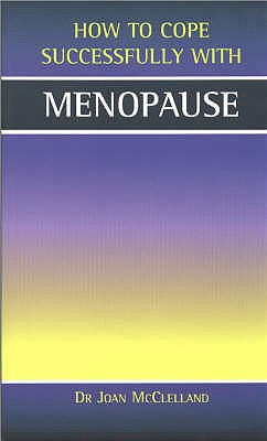 Menopause - McClelland, Joan, Dr.