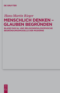 Menschlich Denken - Glauben Begr?nden