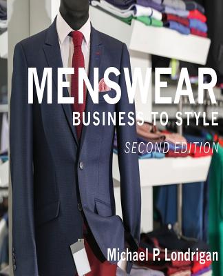 Menswear: Business To Style - Londrigan, Michael Patrick